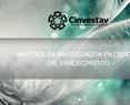 Maestría 2024. Centro de Investigación sobre el Envejecimiento