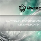 Maestría 2024. Centro de Investigación sobre el Envejecimiento