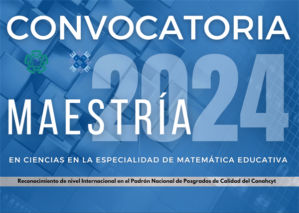 MAESTRÍA EN CIENCIAS EN LA ESPECIALIDAD DE MATEMÁTICA EDUCATIVA