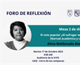 Mesa 2 de discusión: El voto popular ¿Al sufragar se amplia la libertad académica y cientifica?