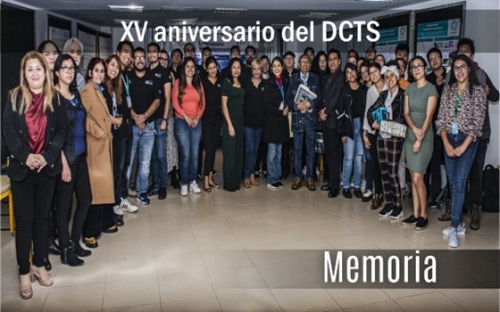 Evento conmemorativo por el XV Aniversario del Doctorado en Ciencias en Desarrollo Científico y Tecnológico para la Sociedad (DCTS)